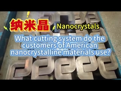 Welches Schneidsystem verwenden die Kunden von American Nanocrystalline Materials?